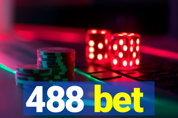 488 bet